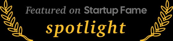 Startup Fame Spotlight